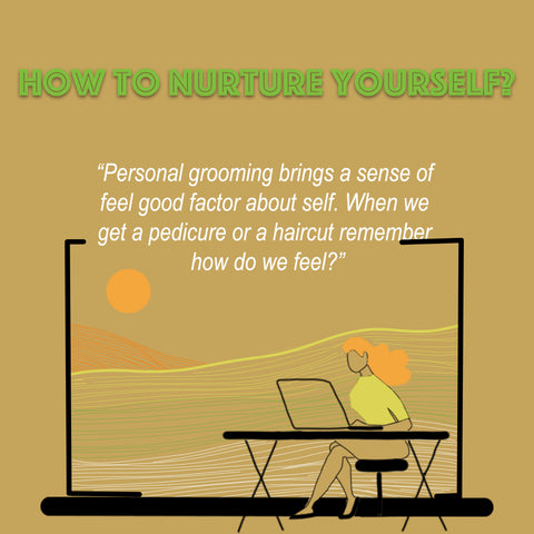 How to nurture yourself?
